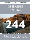 Cover: Operating Systems 244 Success Secrets - 244 Most Asked Questions on Operating Systems - What You Need to Know - Emereo Publishing