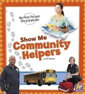 Cover: Show Me Community Helpers - Capstone Press