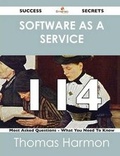 Cover: Software as a Service 114 Success Secrets - 114 Most Asked Questions on Software as a Service - What You Need to Know - Emereo Publishing
