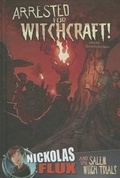 Cover: Arrested for Witchcraft! - Capstone Press