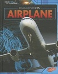Cover: Building An Airplane - Capstone Press