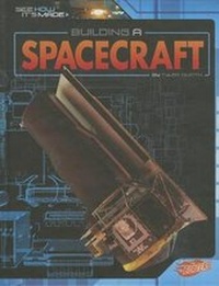 Enlarge image Cover: Building A Spacecraft - Capstone Press