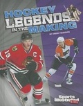 Cover: Hockey Legends in the Making - Capstone Press