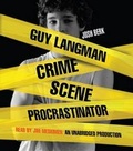 Cover: Guy Langman, Crime Scene Procrastinator - Random House Inc