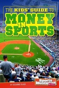 Cover: The Kids' Guide to Money in Sports - Capstone Press