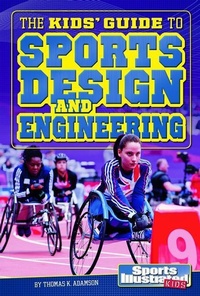 Enlarge image Cover: The Kids' Guide to Sports Design and Engineering - Capstone Press