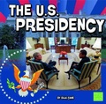 Cover: The U.S. Presidency - Capstone Press