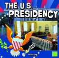 Cover: Our Government U.S. Presidency - Capstone Press