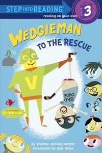 Enlarge image Cover: Wedgieman to the Rescue - Random House Children's Books