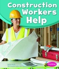 Cover: Our Community Helpers Construction Workers Help - Capstone Press
