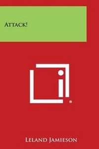 Enlarge image Cover: Attack! - Literary Licensing, LLC