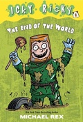Cover: Icky Ricky #2: The End of the World - Random House Books for Young Readers