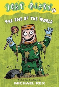 Enlarge image Cover: Icky Ricky #2: The End of the World - Random House Books for Young Readers
