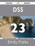 Cover: Dss 23 Success Secrets - 23 Most Asked Questions on Dss - What You Need to Know - Emereo Publishing