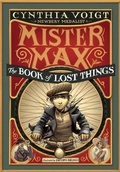 Cover: Mister Max: The Book of Lost Things - Knopf Books for Young Readers