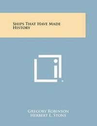 Enlarge image Cover: Ships That Have Made History - Literary Licensing, LLC