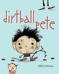 Cover: Dirtball Pete - Random House Books for Young Readers