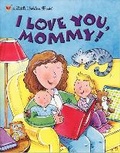 Cover: I Love You, Mommy - Golden Books Publishing Company, Inc.