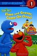 Cover: Elmo and Grover, Come on Over! - Turtleback Books