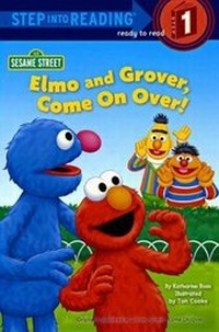 Enlarge image Cover: Elmo and Grover, Come on Over! - Turtleback Books