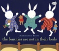 Cover: The Bunnies Are Not in Their Beds - Dragonfly Books