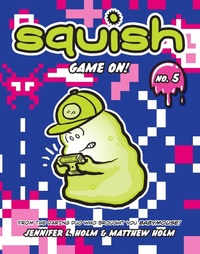 Enlarge image Cover: Squish #5: Game On! - Random House Inc