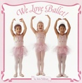 Cover: We Love Ballet! - Random House Books for Young Readers