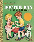 Cover: Doctor Dan the Bandage Man - Golden Books