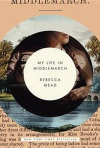 Enlarge image Cover: My Life in Middlemarch - Crown Publishing Group (NY)