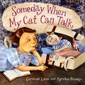 Cover: Someday When My Cat Can Talk - Schwartz & Wade