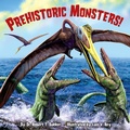 Cover: Prehistoric Monsters! - Random House Books for Young Readers