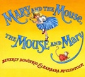 Cover: Mary and the Mouse, The Mouse and Mary - Schwartz & Wade