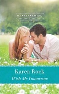 Cover: Wish Me Tomorrow - Mills & Boon