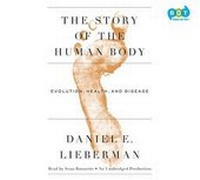 Enlarge image Cover: The Story of the Human Body - Books on Tape