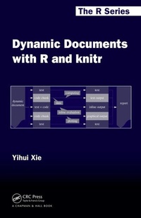 Enlarge image Cover: Dynamic Documents with R and knitr - CRC Press