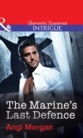 Cover: The Marine's Last Defence - Mills & Boon