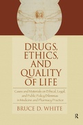 Cover: Drugs, Ethics, and Quality of Life - CRC Press