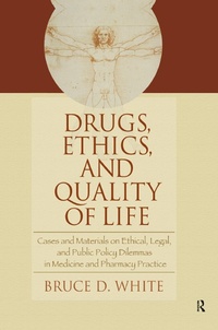 Abbildung von: Drugs, Ethics, and Quality of Life - CRC Press