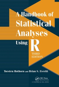 Enlarge image Cover: A Handbook of Statistical Analyses using R - Chapman & Hall/CRC