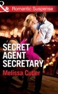 Cover: Secret Agent Secretary - Mills & Boon
