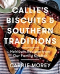 Cover: Callie's Biscuits and Southern Traditions - Atria Books