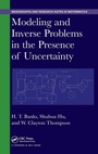 Cover: Modeling and Inverse Problems in the Presence of Uncertainty - Chapman & Hall/CRC