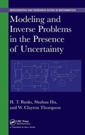 Cover: Modeling and Inverse Problems in the Presence of Uncertainty - Chapman & Hall/CRC