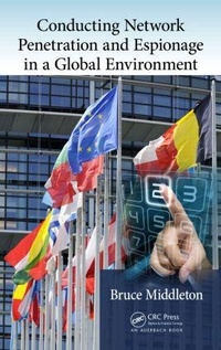 Abbildung von: Conducting Network Penetration and Espionage in a Global Environment - Apple Academic Press Inc.