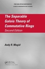 Cover: The Separable Galois Theory of Commutative Rings - Chapman & Hall/CRC