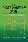 Cover: The Dots and Boxes Game - A K Peters