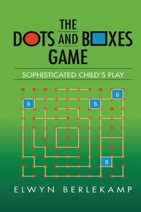 Enlarge image Cover: The Dots and Boxes Game - A K Peters