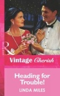 Cover: Heading For Trouble! - Mills & Boon
