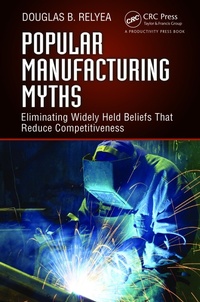Abbildung von: Popular Manufacturing Myths - Productivity Press