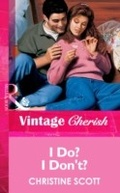 Cover: I Do? I Don't? - Mills & Boon